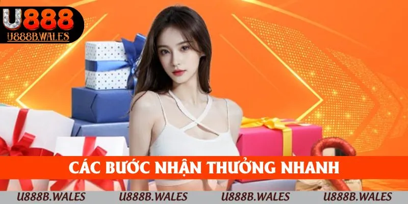 Khuyến Mãi Nạp Đầu U888 – Bắt Đầu Mới, Nhận Niềm Vui Mới 5 Các bước nhận thưởng nhanh