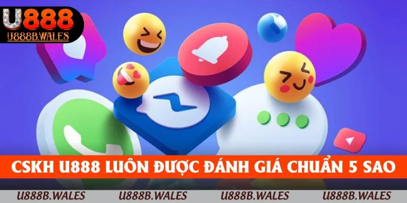 Liên Hệ U888 – Trải Nghiệm Dễ Dàng, Không Lo Gián Đoạn 9 CSKH U888 luôn được đánh giá chuẩn 5 sao
