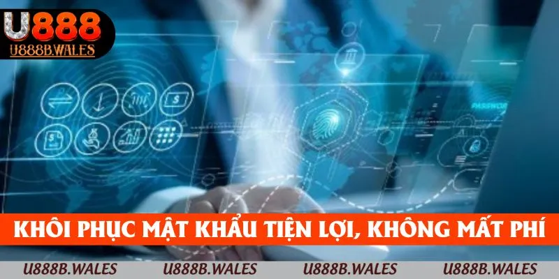 Đăng nhập U888 - Hướng Dẫn Đăng Nhập U888 Đơn Giản 5 Khôi phục mật khẩu tiện lợi, không mất phí