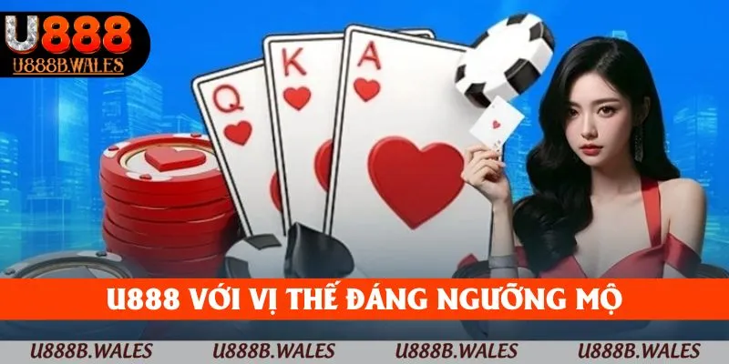 Giới Thiệu Nhà Cái U888 - Trang Game Đẳng Cấp Hàng Đầu 2025 1 U888 với vị thế đáng ngưỡng mộ