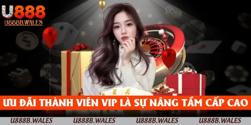 Ưu Đãi Thành Viên VIP U888 - Độc Quyền Dẫn Đầu Cuộc Chơi 2 Ưu đãi thành viên VIP là sự nâng tầm của cấp bậc cao nhất