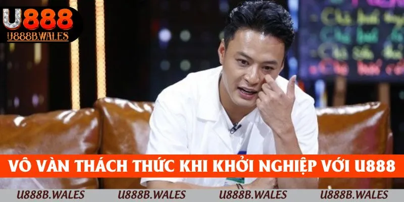 CEO Hồ Thiên Ân – Đằng Sau Thành Công Đột Phá Với RR88 2 Vô vàn thách thức khi khởi nghiệp với U888
