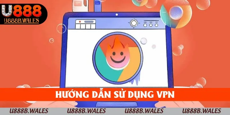 hướng dẫn sử dụng vpn
