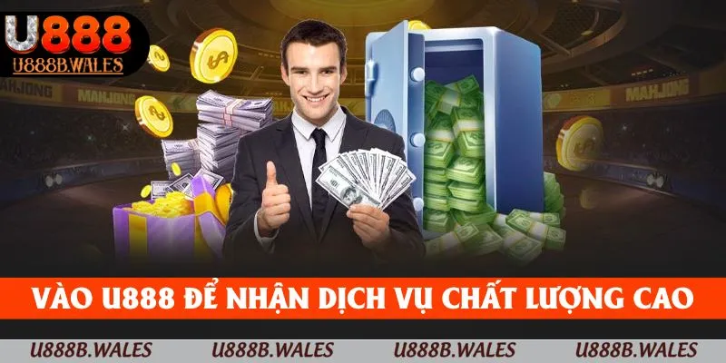 Truy cập thành công U888 để nhận dịch vụ chất lượng cao